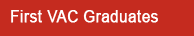 First VAC Graduates
