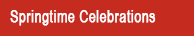 Springtime Celebrations