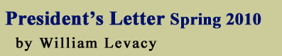 April 2010 Presidents Letter by WIlliam Levacy